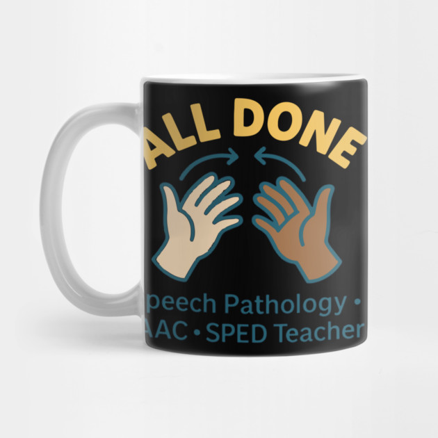 All done sign language speech pathology aac sped teacher by langedu