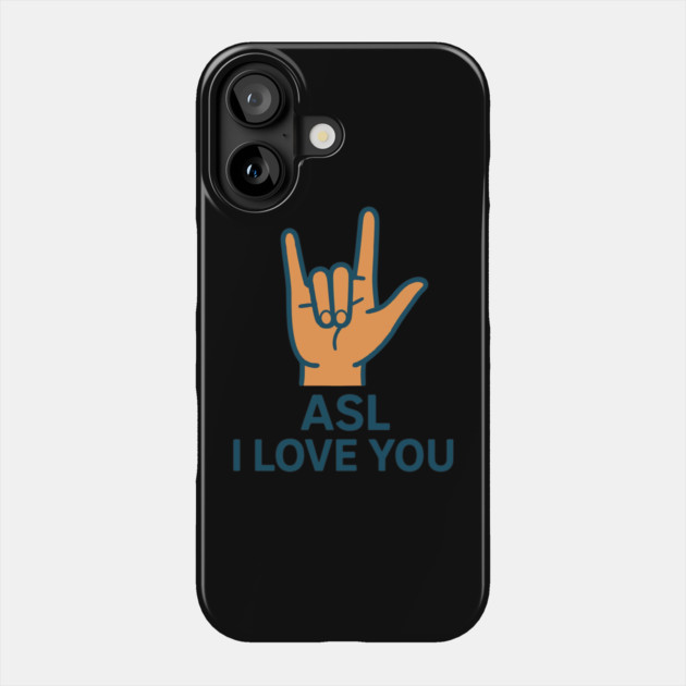 ASL I Love You design American sign Language Phone Case by langedu