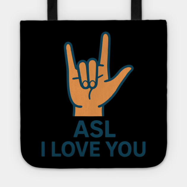 ASL I Love You design American sign Language Tote by langedu