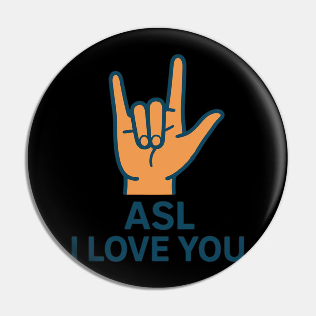 ASL I Love You design American sign Language Pin by langedu