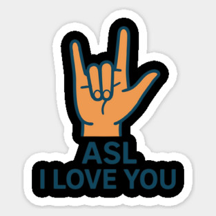 ASL I Love You design American sign Language Sticker