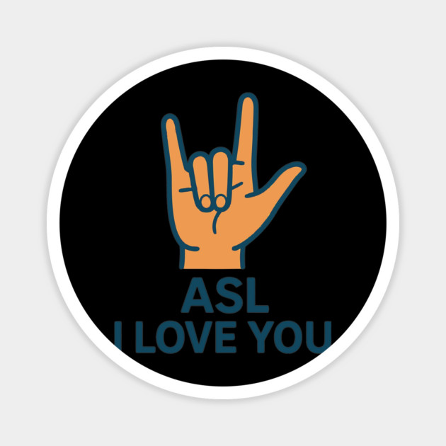 ASL I Love You design American sign Language Magnet by langedu