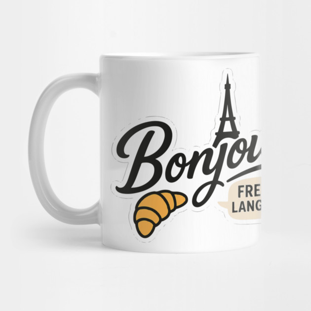 Bonjour French Language Saying Teacher Student Men Women Girls Kids by langedu