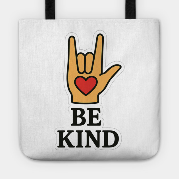 Be Kind Sign Language Hand Talking Teachers Interpreter ASL Men Women Tote by langedu
