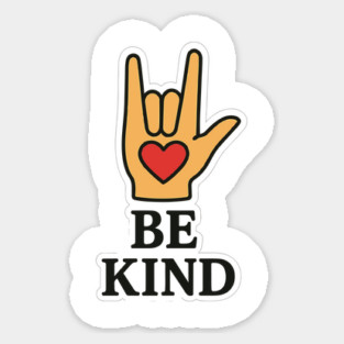 Be Kind Sign Language Hand Talking Teachers Interpreter ASL Men Women Sticker