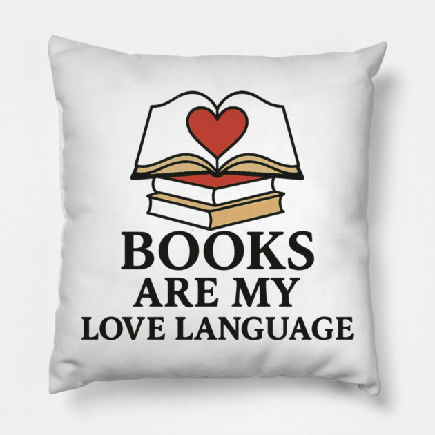 Books Are My Love Language Retro Book Quote Design Pillow by langedu