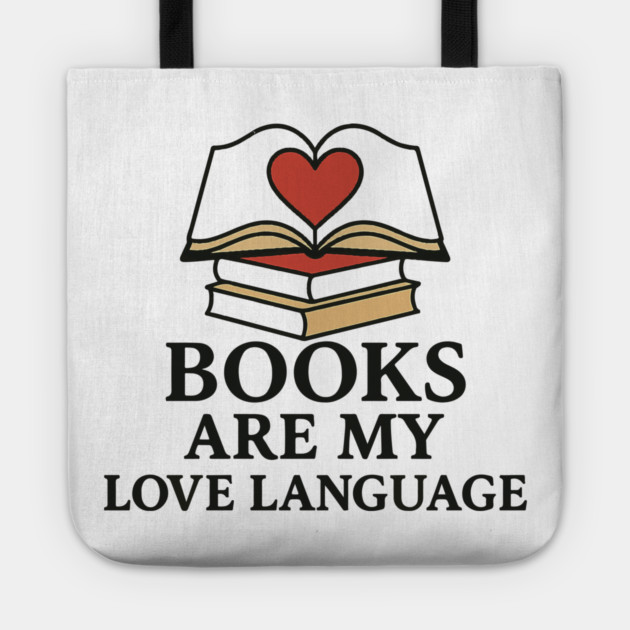 Books Are My Love Language Retro Book Quote Design Tote by langedu