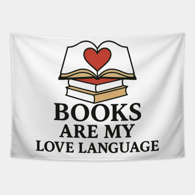 Books Are My Love Language Retro Book Quote Design Tapestry by langedu