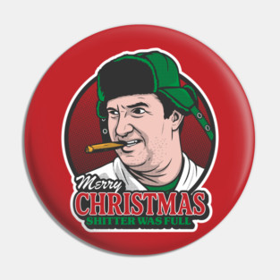 “Merry Christmas – Shitter Was Full” Pin