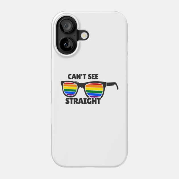 Can't See Straight Rainbow LGBT Sass Pride Phone Case by Anticorporati