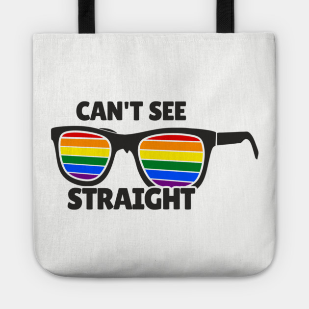 Can't See Straight Rainbow LGBT Sass Pride Tote by Anticorporati