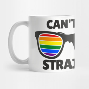 Can't See Straight Rainbow LGBT Sass Pride Mug