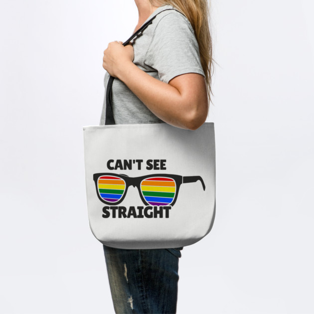 Can't See Straight Rainbow LGBT Sass Pride by Anticorporati