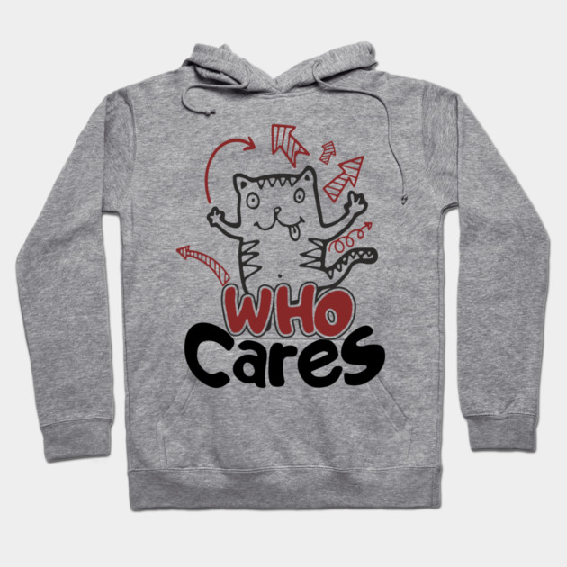 Who Cares Chaotic Carefree Life Hoodie by Anticorporati