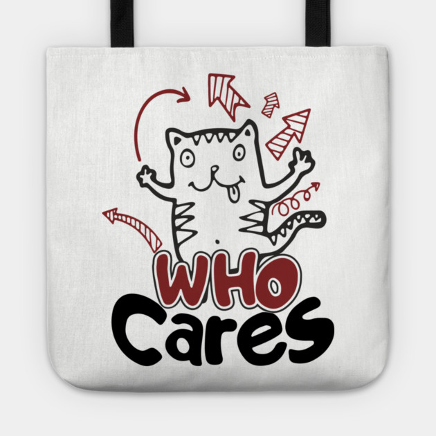 Who Cares Chaotic Carefree Life Tote by Anticorporati