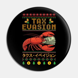 Funny Tax Evasion Lobster Ugly Christmas Sweater Meme Pin