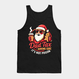 Santa’s Dad Tax with Gingerbread Cookie Tank Top
