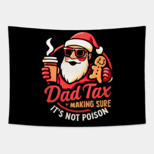 Santa’s Dad Tax with Gingerbread Cookie Tapestry