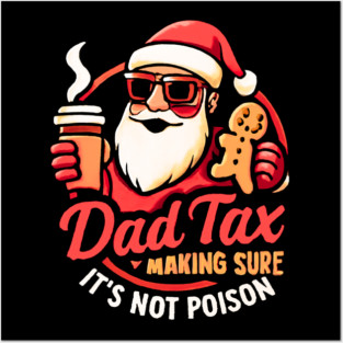 Santa’s Dad Tax with Gingerbread Cookie Posters and Art