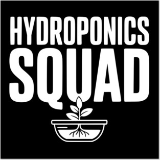Hydroponics Squad Posters and Art