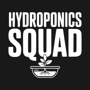 Hydroponics Squad T-Shirt