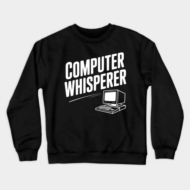Computer Whisperer Crewneck Sweatshirt by Frank Ring