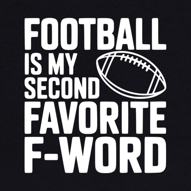 Football is my Second Favorite F-Word by Frank Ring