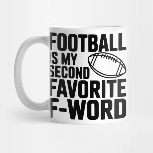 Football is my Second Favorite F-Word by Frank Ring