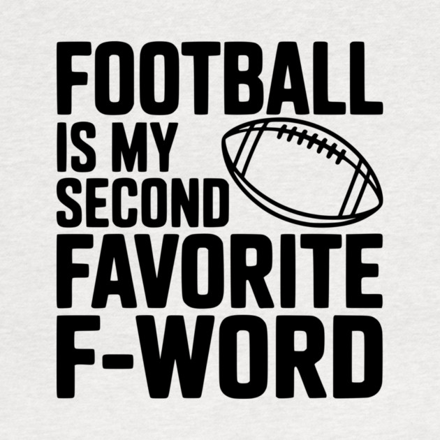Football is my Second Favorite F-Word by Frank Ring
