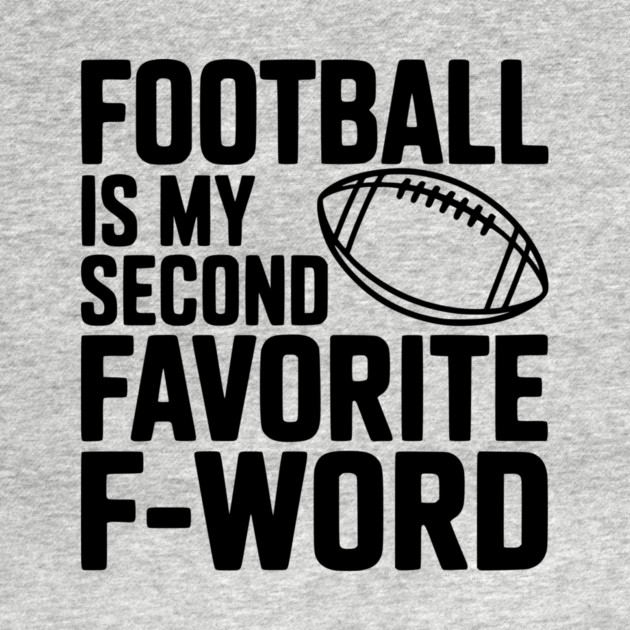 Football is my Second Favorite F-Word by Frank Ring