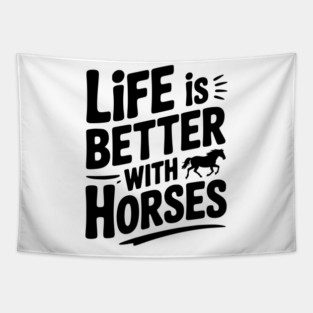 Life is Better with Horses Tapestry