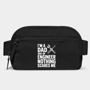 I’m a Dad and an Engineer Nothing Scares Me Bag