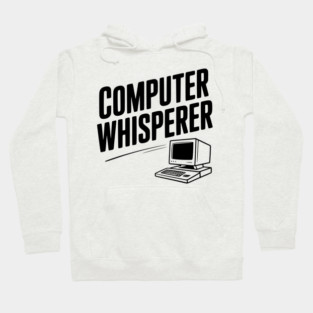Computer Whisperer Hoodie
