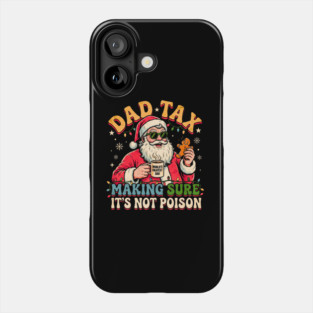 Santa’s Dad Tax with Gingerbread and Coffee Phone Case