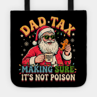 Santa’s Dad Tax with Gingerbread and Coffee Tote