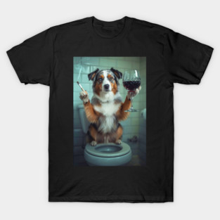 Funny Australian Shepherd Drinking Red Wine On Toilet T-Shirt