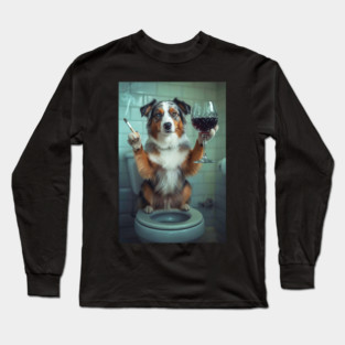 Funny Australian Shepherd Drinking Red Wine On Toilet Long Sleeve T-Shirt