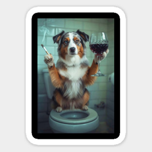 Funny Australian Shepherd Drinking Red Wine On Toilet Sticker