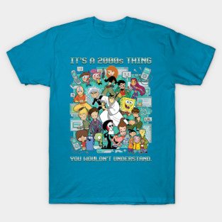 It’s a 2000s Thing — Y2K Cartoon Mashup | Early 2000s Animation Collage T-Shirt