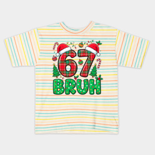 67 Bruh Christmas Kids T-Shirt
