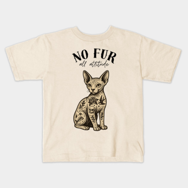 No Fur All Attitude Kids T-Shirt by Demian Stipatio