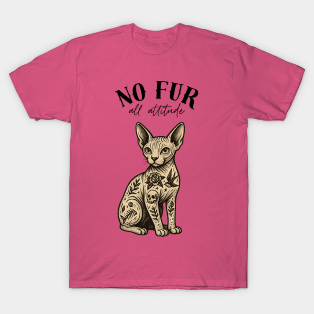 No Fur All Attitude T-Shirt by Demian Stipatio