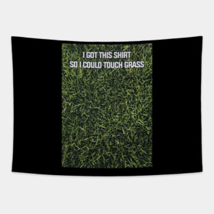 Touch Grass Image Tapestry