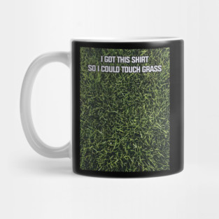 Touch Grass Image Mug