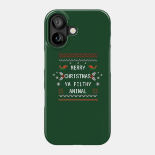 Merry Christmas Ya Filthy Animal Phone Case