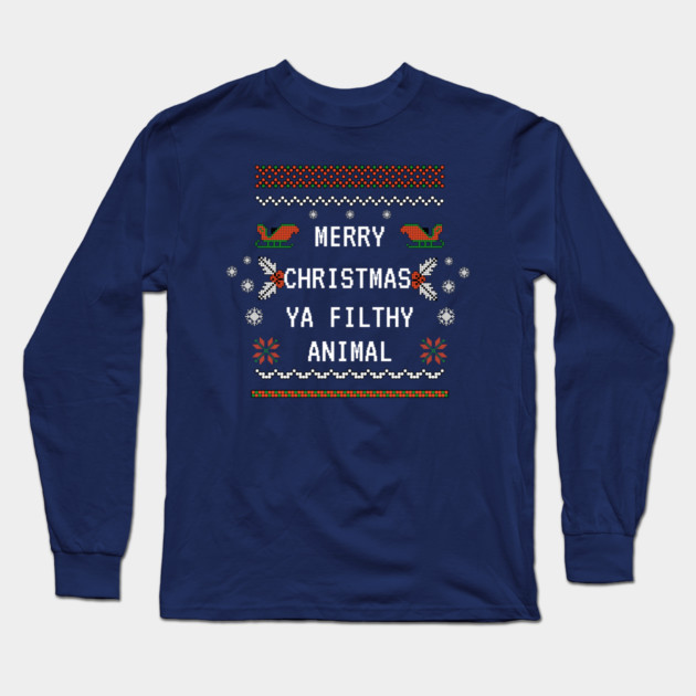 Merry Christmas Ya Filthy Animal Long Sleeve T-Shirt by Demian Stipatio