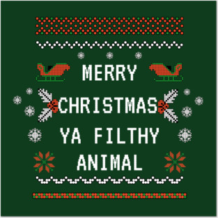 Merry Christmas Ya Filthy Animal Posters and Art