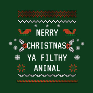 Merry Christmas Ya Filthy Animal T-Shirt