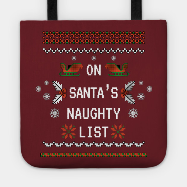 On Santa's Naughty List Tote by Demian Stipatio