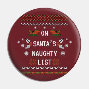 On Santa's Naughty List Pin